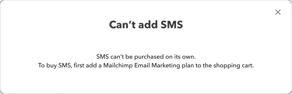 Dialog over the Select offer step: Can't add SMS. SMS can't be purchased on its own. To buy SMS, first add a MailChimp Email Marketing plan to the shopping cart.